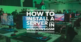 How To Install A Server In Windowsgsm